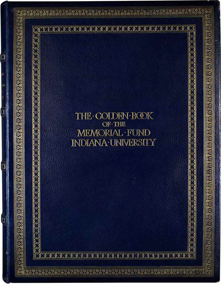 The Golden Book's cover reads 'The Golden Book of the Memorial Fund - Indiana University'